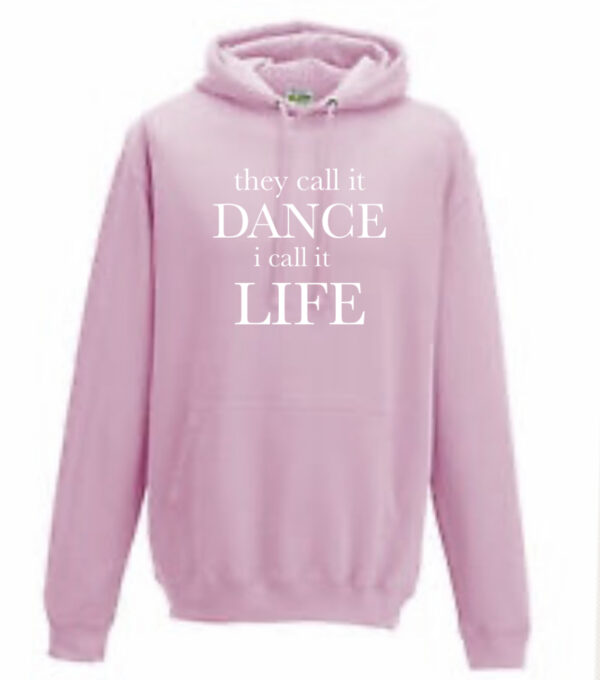 2CAAF786-FC1C-4E37-812E-E495CD14A0A8 they call it dance full hoodie by Stage Dancewear