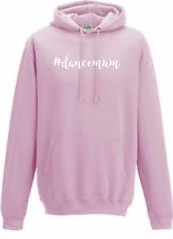 49793B7A-206F-41FD-B192-4E4B4B8306E2 Dance Mum Hoodie by Stage Dancewear