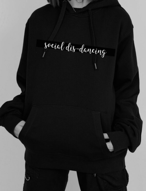 9D800524-5AB3-4566-A623-EDE0407A6D32 Social dis-dancing full hoodie by Stage Dancewear