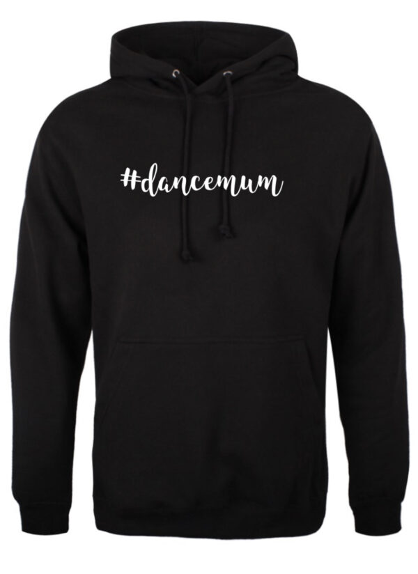 B8FF4D88-2553-497D-A21C-0777D900FF94 Dance Mum Hoodie by Stage Dancewear
