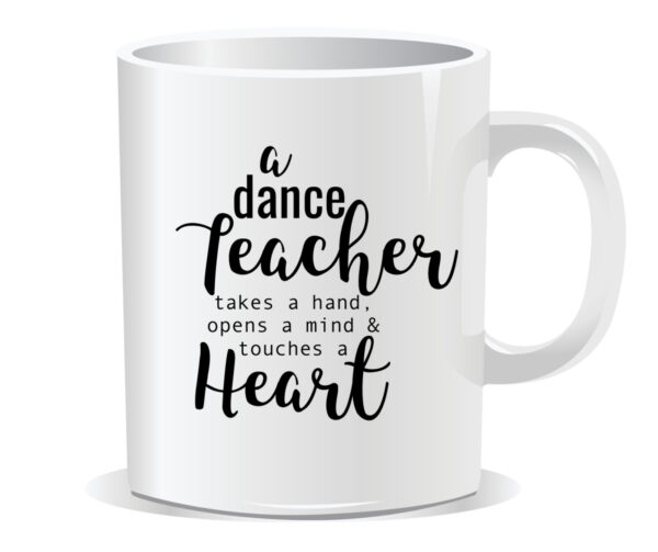 638EFFFA-2EAD-4898-9CF0-D67023BFEACE Dance teacher mug